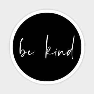 Be Kind Text Art For Positive & Good-Vibes To Spread Positivity Magnet